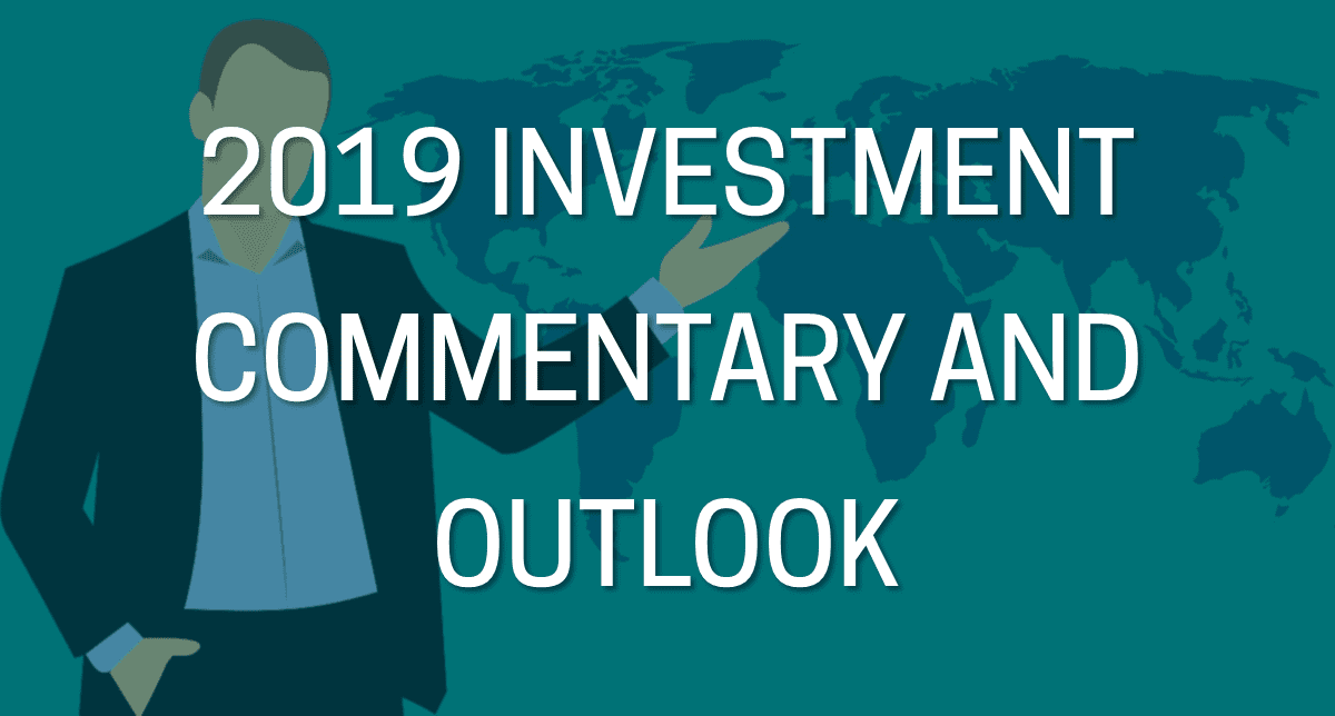 Q4 2018 Investment Commentary and Outlook